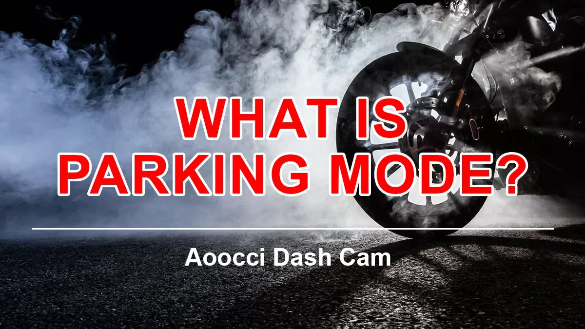 aoocci-blog-motorcycle-dashcam-parking-mode-content-image